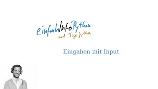 13 Eingaben mit Input  Python mit TigerJython [upl. by Enamrahc]