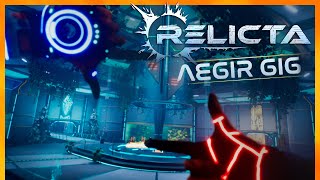 Relicta Aegir Gig  Full Walkthrough [upl. by Atnauqal]