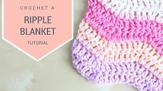 CROCHET How to crochet the Ripple blanket  Bella Coco [upl. by Shieh431]