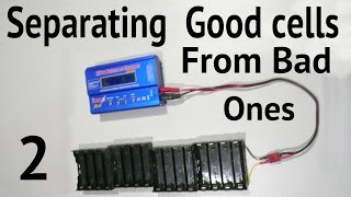 Separating GOOD 18650 cells from BAD ones  Battery talk 2 [upl. by Ilesara]