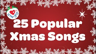 25 popular Xmas Songs with Lyrics to Sing Along [upl. by Kleinstein]