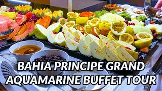 BAHIA PRINCIPE AQUAMARINE BUFFET TOUR  Punta Cana Dominican Republic [upl. by Notak345]