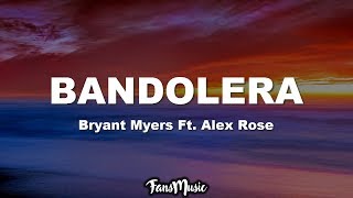 Bandolera LetraLyrics  Bryant Myers Ft Alex Rose [upl. by Javed994]