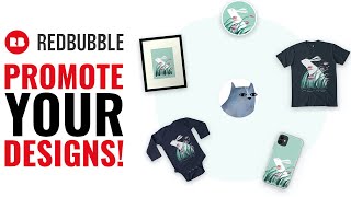 How To PROMOTE Your Redbubble Designs For Free [upl. by Alatea]