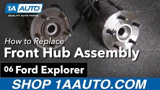 How to Replace Front Hub Assembly 0610 Ford Explorer [upl. by Mcnully]