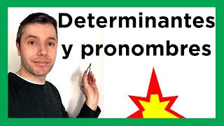 DETERMINANTES Y PRONOMBRES para que nunca los olvides [upl. by Bonita]