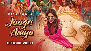 Jaago Aaiya Official VideoMiss Pooja  Dj Raj Minocha Tahliwood Records  Latest Punjabi Song 2025 [upl. by Naujal]