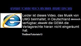 Gesperrte YouTube Videos anschauen Internet Explorer kostenlos German HD Tutorial [upl. by Animlehliw]