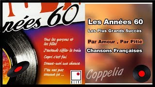 CHANSONS FRANÇAISES  LES PLUS GRANDS SUCCÈS DES ANNÉES 60  COPPELIA OLIVI [upl. by Remled]