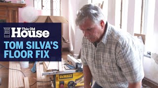 Tom Silvas Hardwood Floor Fix  This Old House [upl. by Ynar9]