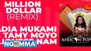 Nadia Mukami ft Lioness Nam amp Tamy Moyo  Million Dollar Remix  Official Audio [upl. by Innavoij]