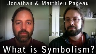 What is Symbolism  With Matthieu Pageau [upl. by Naired435]