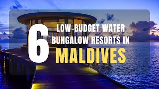 6 Best Maldives Water Bungalow Resorts that Offer Low Prices and have Positive Guest Reviews [upl. by Laeria]