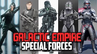 Every Special Forces Unit in the Galactic Empire Explained [upl. by Iphagenia]