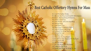 Best Catholic Offertory Hymns for Mass [upl. by Ikim]