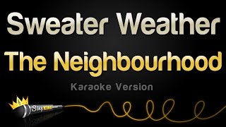 The Neighbourhood  Sweater Weather Karaoke Version [upl. by Orazal]