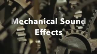 Mechanical Sound Effects [upl. by Ennaeed]