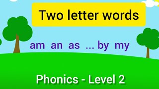 Phonics Two letter words  Words with Long and short vowel sounds  Tricky words  Level 2 [upl. by Lizzie]