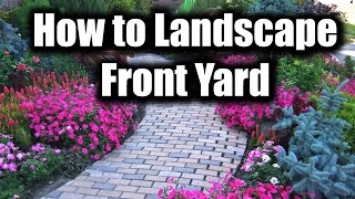 How To Landscape Front Yard [upl. by Ateloiv]