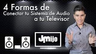 4 Formas de Conectar tu Sistema de Audio a tu TV [upl. by Calista]