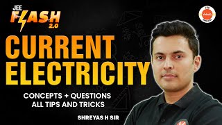 Complete Current Electricity  JEE 202425  PYQs  Shreyas Sir [upl. by Anaujat]