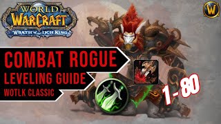 Combat Rogue Leveling Guide  WotLK Classic [upl. by Gillead]