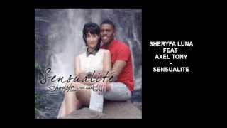 Sensualité  Sheryfa Luna feat Axel Tony  PAROLES [upl. by Paquito]