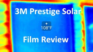 3M Prestige 60 Solar Window Film Review [upl. by Grefer977]