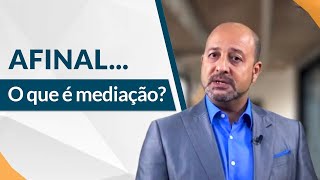 Afinal O que é mediação [upl. by Orhtej]