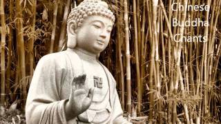 Chinese Buddha Chants  Best for Meditation [upl. by Korwun]