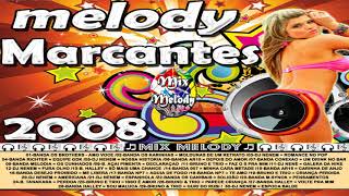 ♬ CD MELODY MARCANTES 2008 ♬ [upl. by Siaht285]