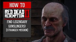 Red Dead Redemption 2  How To Find Legendary Gunslingers Stranger Mission [upl. by Bonina236]