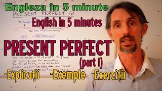 Sa invatam Engleza  PRESENT PERFECT p1  Lets learn English [upl. by Mascia]