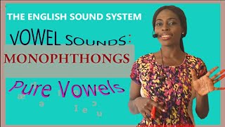 English Vowels Monophthongs Pure Vowels  British Pronunciation [upl. by Ardnua364]