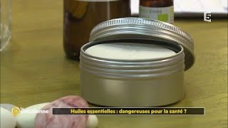 Huiles essentielles  dangereuses pour la santé [upl. by Hayifas270]