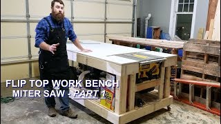 Part 1  Miter Saw Flip Top for Ultimate Mobile Workbench [upl. by Hartmunn478]