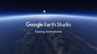 Google Earth Studio  Easing Animations [upl. by Ardnahs]