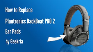 How to Replace Plantronics BackBeat PRO 2 Headphones Ear Pads  Cushions  Geekria [upl. by Teahan837]