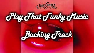 Play That Funky Music  Backing Track [upl. by Ilatan]