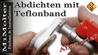 Abdichten mit Teflonband  so gehts [upl. by Adiasteb]