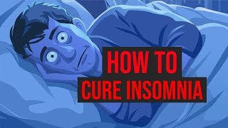 How To Cure Insomnia Fast 5 QUICKEST WAYS [upl. by Aerona918]