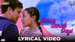 Sarse Sarak Gayi Lyrical  Albela  Alka Yagnik Babul Supriyo  Govinda amp Namrata [upl. by Noeled212]