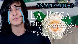 Analizando la ROSA DE GUADALUPE [upl. by Dorcea]