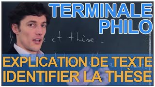 Lexplication de texte  identifier la thèse  Philosophie  Terminale  Les Bons Profs [upl. by Ximenes]