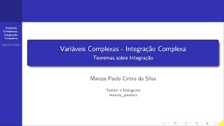 Variáveis Complexas  Teoremas sobre Integração [upl. by Hardie]