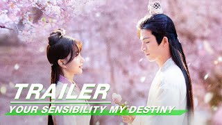 Official Trailer Your Sensibility My Destiny  公子倾城  iQiyi [upl. by Darooge]