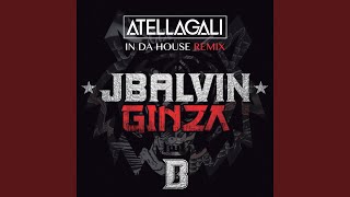 Ginza Atellagali In Da House Remix [upl. by Teodorico]