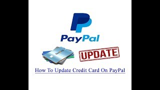 How To Update Credit Card On PayPal [upl. by Kohler]