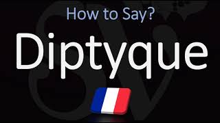 How to Pronounce Diptyque CORRECTLY [upl. by Jabin624]