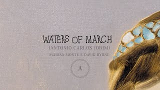 Waters of March [upl. by Otrebilif]